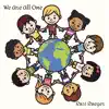 We Are All One - Single album lyrics, reviews, download