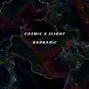 Barbaric - Single album lyrics, reviews, download