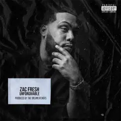Unforgivable - Single by Zac Fresh album reviews, ratings, credits