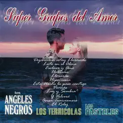 Super Grupos del Amor by Los Angeles Negros, Los Terrícolas & Los Pasteles album reviews, ratings, credits