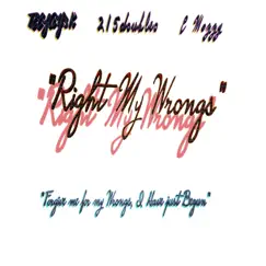Right My Wrongs (feat. Teejay3k & E Mozzy) - Single by 215doubleo album reviews, ratings, credits