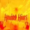 Haunted Hours - Single album lyrics, reviews, download
