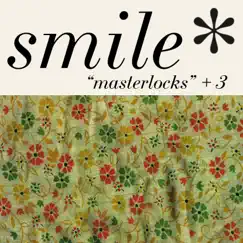 Masterlocks+3 - EP by Smile album reviews, ratings, credits