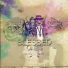 Blessed Ones - EP album lyrics, reviews, download