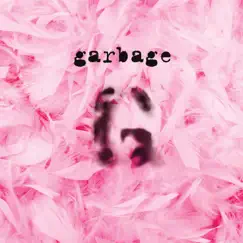 Garbage (20th Anniversary Edition) [2015 Remaster] by Garbage album reviews, ratings, credits