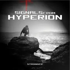 Stronger - EP by Signals From Hyperion album reviews, ratings, credits