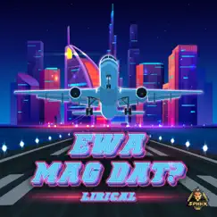 Ewa mag dat? - Single by Lirical album reviews, ratings, credits