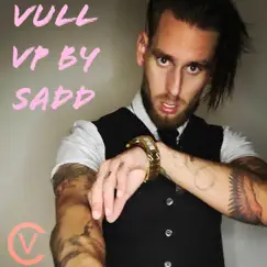 Vull Vp - Single by Sadd album reviews, ratings, credits