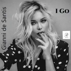 I Go - Single by Gianni De Santis album reviews, ratings, credits