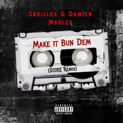 Make It Bun Dem (DZIRE Remix) Song Lyrics