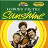 Looking For the Sunshine album lyrics, reviews, download