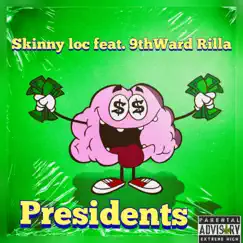 Presidents (feat. 9thward Rilla) Song Lyrics