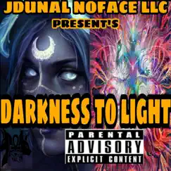 Darkness to Light (feat. Jonmadatikk) - Single by JOHNNY MAC DADDY ICE COLD CAPRI Aka JONMADATIKK album reviews, ratings, credits