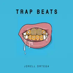 Trap Beats by Jorell Ortega album reviews, ratings, credits