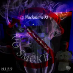 No Smoke (feat. Krayze White, Raw Blits & Klutch) Song Lyrics