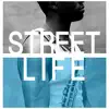 Street Life - Single (feat. Jill Scott) - Single album lyrics, reviews, download