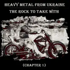 Heavy Metal from Ukraine. The Rock to Take with (Chapter 1) by Various Artists album reviews, ratings, credits