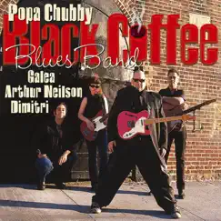 Black Coffee Blues Band by Popa Chubby album reviews, ratings, credits