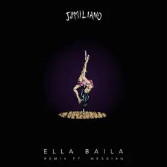 Ella Baila (Remix) [feat. Messiah] - Single by Justin Quiles album reviews, ratings, credits
