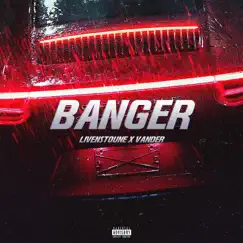 Banger (prod. MAIINOVY) - Single by Livenstoune & Vander album reviews, ratings, credits