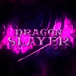 Dragon Slayer Song Lyrics