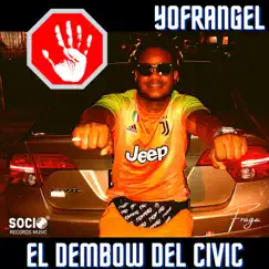 El Dembow Del Civic - Single by Yofrangel & Fraga album reviews, ratings, credits
