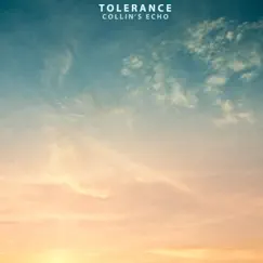 Tolerance - Single by Collin's Echo album reviews, ratings, credits
