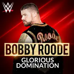 WWE: Glorious Domination (Bobby Roode) Song Lyrics