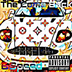 The Come Back by 6Speed album reviews, ratings, credits