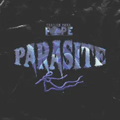 Parasite - Single by Trailer Park Pope album reviews, ratings, credits