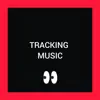 Tracking Music - Single album lyrics, reviews, download
