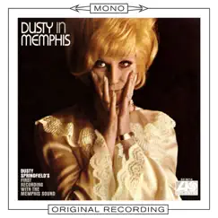 Dusty In Memphis (Mono) by Dusty Springfield album reviews, ratings, credits