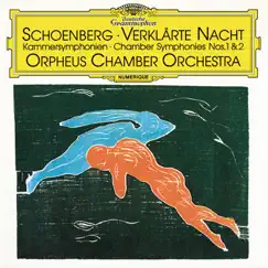 Schoenberg: Verklärte Nacht, Op. 4 / Chamber Symphonies Nos. 1 & 2 by Orpheus Chamber Orchestra album reviews, ratings, credits