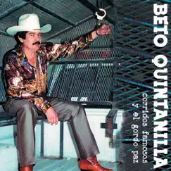 Corridos Famosos y el Gordo Paz by Beto Quintanilla album reviews, ratings, credits
