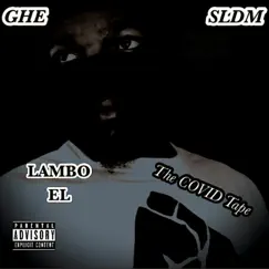 The Covid Tape by Lambo EL album reviews, ratings, credits