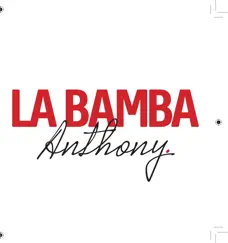 La Bamba - Single by Anthony Fokkema album reviews, ratings, credits