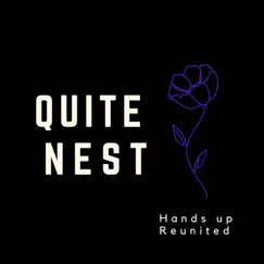 Quite Nest - Single by Handsupreunited album reviews, ratings, credits