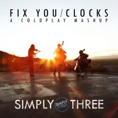 Fix You / Clocks - Single by Simply Three album reviews, ratings, credits