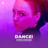 Dance! - Single album lyrics, reviews, download