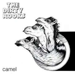 Camel by The Dirty Rooks album reviews, ratings, credits
