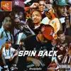 Spin Back (feat. Genuine Quality, Fre$co Van gOGh, Brandyn Banks, MoneyBeenFlexin, Tomboydta & Finesse the Check) - Single album lyrics, reviews, download