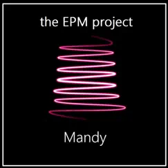 Mandy - Single by The EPM project album reviews, ratings, credits