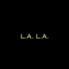 L.A. L.A. - Single album lyrics, reviews, download
