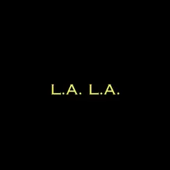 L.A. L.A. Song Lyrics
