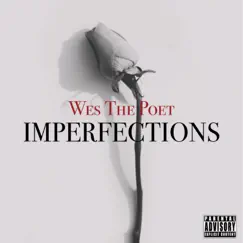 Imperfections by Wes the Poet album reviews, ratings, credits