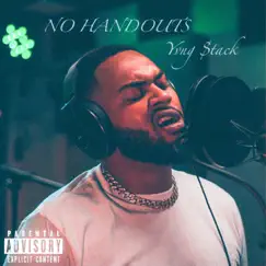 No Handouts - Single by Yvng $tack album reviews, ratings, credits