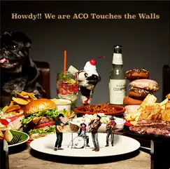 Howdy!! We are ACO Touches the Walls by NICO Touches the Walls album reviews, ratings, credits