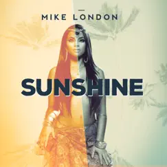 Sunshine - Single by Mike London album reviews, ratings, credits