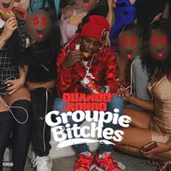 Groupie Bitches - Single by Quando Rondo album reviews, ratings, credits