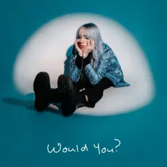 Would You? - Single by Chandler Leighton album reviews, ratings, credits